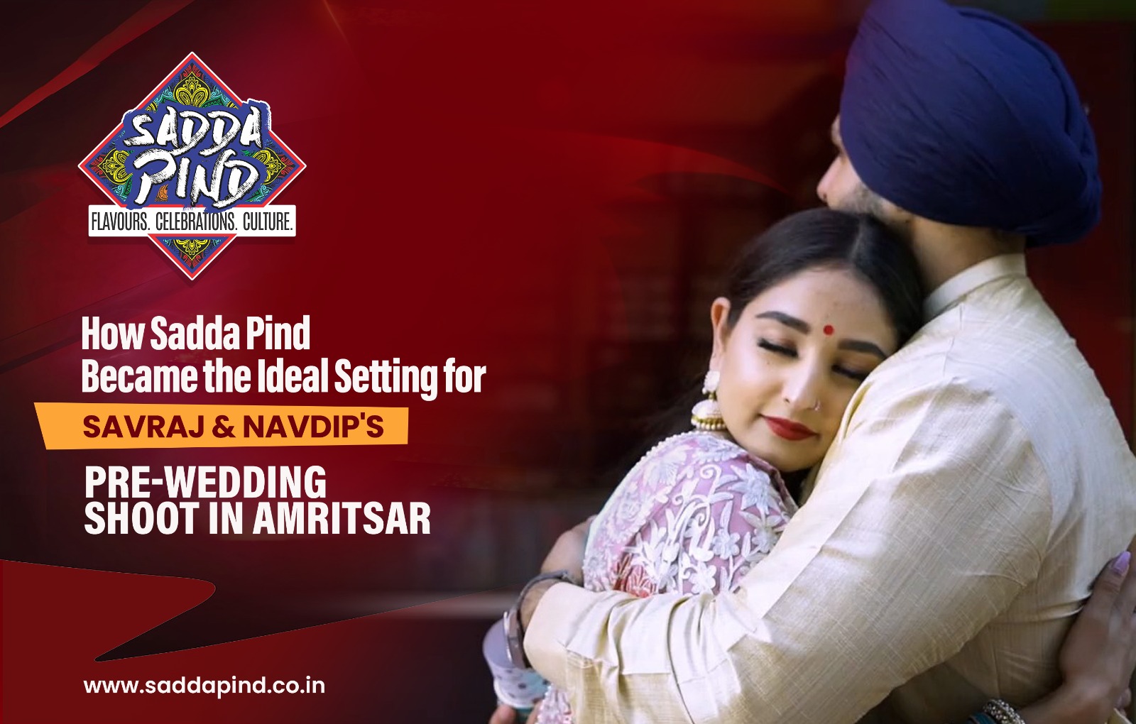 How Sadda Pind Became the Ideal Setting for Savraj & Navdip's Pre-Wedding Shoot in Amritsar

